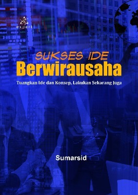Sampul buku Sukses Ide Berwiraus...