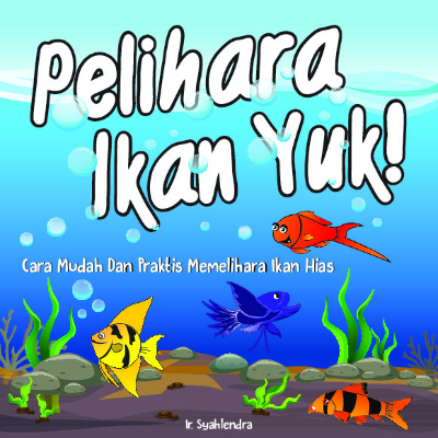 Sampul buku Pelihara Ikan Yuk!