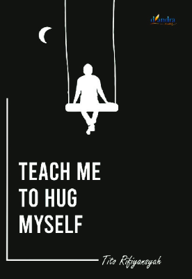 Sampul buku Teach Me to Hug Myse...