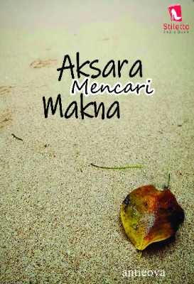 Sampul buku Aksara Mencari Makna